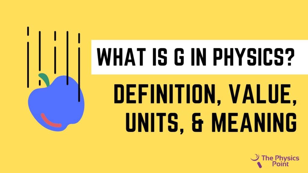 What Is G In Physics Formula